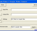 Free Flash Video 2 Google Video Convert Скриншот 0